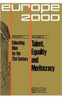 Talent Equality and Meritocracy