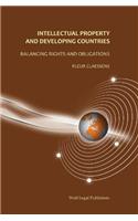 Intellectual Property and Developing Countries: Balancing Rights and Obligations