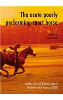 Acute Poorly Performing Sport Horse