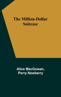 Million-Dollar Suitcase