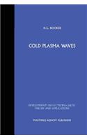 Cold Plasma Waves