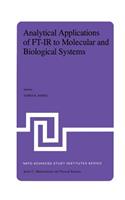 Analytical Applications of FT-IR to Molecular and Biological Systems