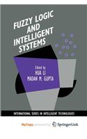 Fuzzy Logic and Intelligent Systems