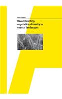 Reconstructing Vegetation Diversity in Coastal Landscapes