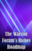 Warrior Forum's Riches Roadmap