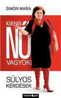 Igenis nõ vagyok!