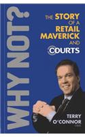 Why Not? The Story of a Retail Maverick and Courts