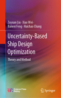 Uncertainty-Based Ship Design Optimization