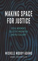 Making Space for Justice