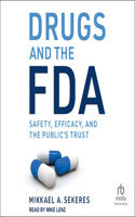 Drugs and the FDA