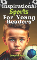 Inspirational Sports Stories for Young Readers