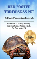 Red-Footed Tortoise as Pet