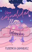 Casualidad Llena de Intención