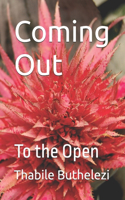 Coming Out: To the Open