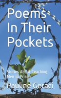 Poems In Their Pockets: Stories About Teaching Men in Prison