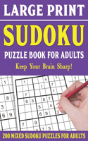 Large Print Sudoku Puzzle Book For Adults: 200 Mixed Sudoku Puzzles For Adults: Sudoku Puzzles for Adults Easy Medium and Hard Large Print Puzzle Book For Adults - Vol 14