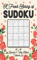 A Fresh Spring of Sudoku 16 x 16 Round 5: Very Hard Volume 22: Sudoku for Relaxation Spring Puzzle Game Book Japanese Logic Sixteen Numbers Math Cross Sums Challenge 16x16 Grid Beginner Frie