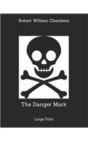 The Danger Mark