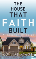 House That Faith Built
