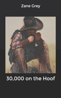 30,000 on the Hoof