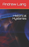 Historical Mysteries