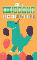 Cute Dinosaur Kids Coloring Book: Funny Children's Coloring Book for Boys & Girls with Adorable Dinosaur Pages for Color Vol-1