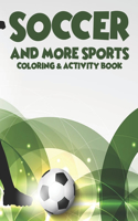 Soccer And More Sports Coloring & Activity Book