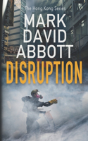 Disruption: (1 The Hong Kong)