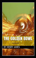 The Golden Bowl- By Henry James(Annotated)