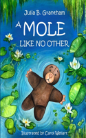 Mole Like No Other