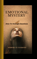 Emotional Mystery