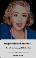 Stagecraft and Stardust