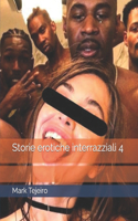 Storie erotiche interrazziali 4