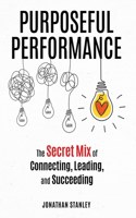 Purposeful Performance