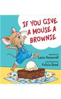 If You Give a Mouse a Brownie