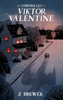 Chronicles of Viktor Valentine