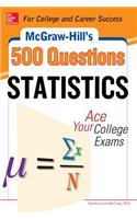 McGraw-Hill's 500 Statistics Questions: Ace Your College Exams