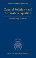 General Relativity and the Einstein Equations
