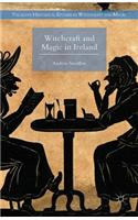 Witchcraft and Magic in Ireland