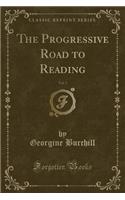 The Progressive Road to Reading, Vol. 3 (Classic Reprint)