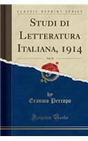 Studi Di Letteratura Italiana, 1914, Vol. 10 (Classic Reprint)