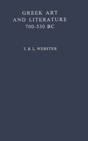 Greek Art and Literature 700-530 B.C.