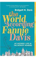The World According to Fannie Davis: My Mother's Life in the Detroit Numbers