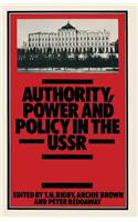 Authority, Power and Policy in the USSR