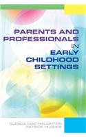 Parents and Professionals in Early Childhood Settings