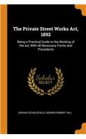 The Private Street Works Act, 1892