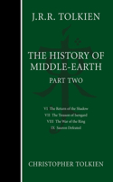 The History of Middle-Earth, Part Two: (2 History of Middle-Earth)
