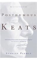 Posthumous Keats: A Personal Biography(English)