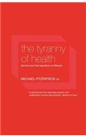 The Tyranny of Health