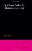 Growth and Decline in Colchester, 1300-1525